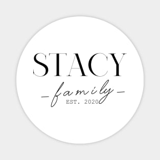 Stacy Family EST. 2020, Surname, Stacy Magnet